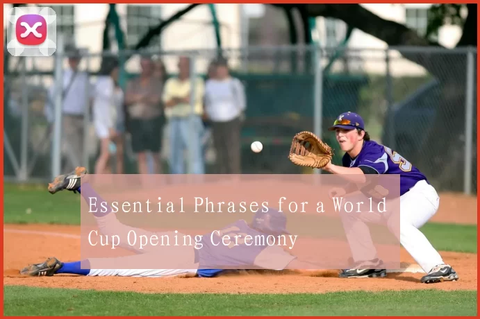 Essential Phrases for a World Cup Opening Ceremony